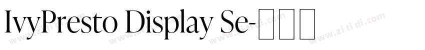 IvyPresto Display Se字体转换
